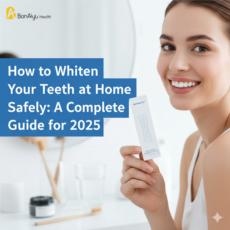 How to Whiten Your Teeth at Home Safely: A Complete Guide for 2025