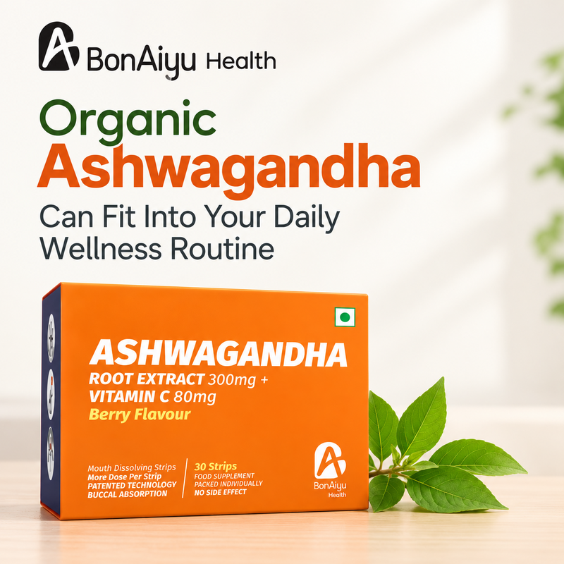 How Organic Ashwagandha Can Fit Into Your Daily Wellness Routine